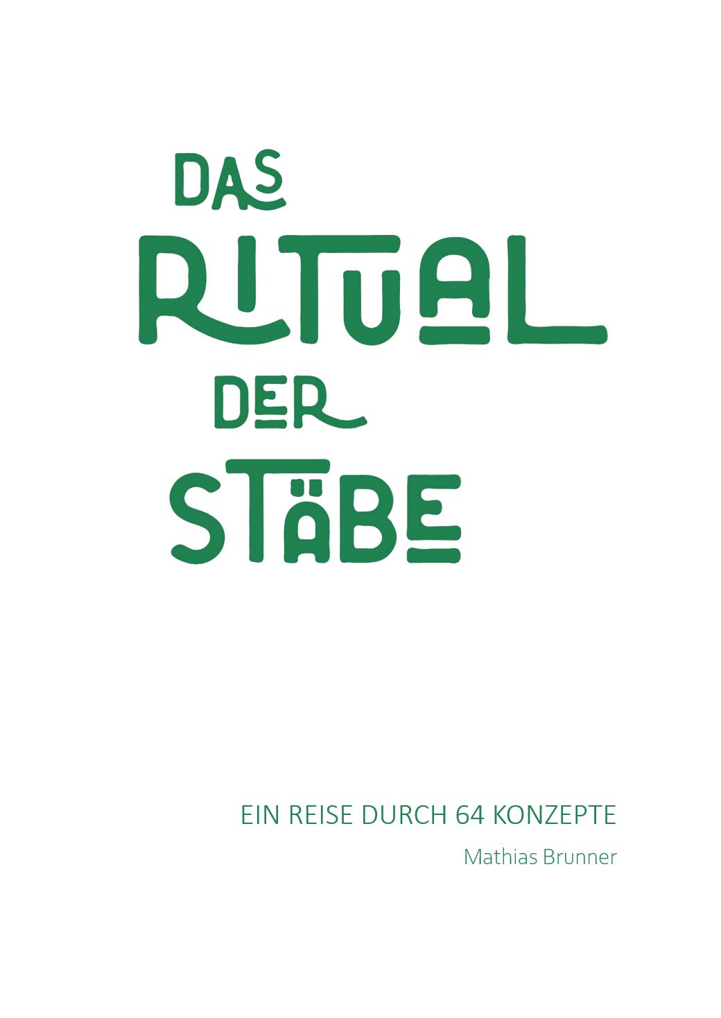 Begleitbuch zum &quot;Das Ritual der Stäbe&quot;